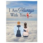 I Am Always With You - Personalized Blanket - Memorial Gift For Daughter, Son, Wife, Husband, Grief Gift, Remembrance Gift Big Size - Image 3