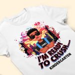 Ready To Crush... - Personalized Shirt - Image 3